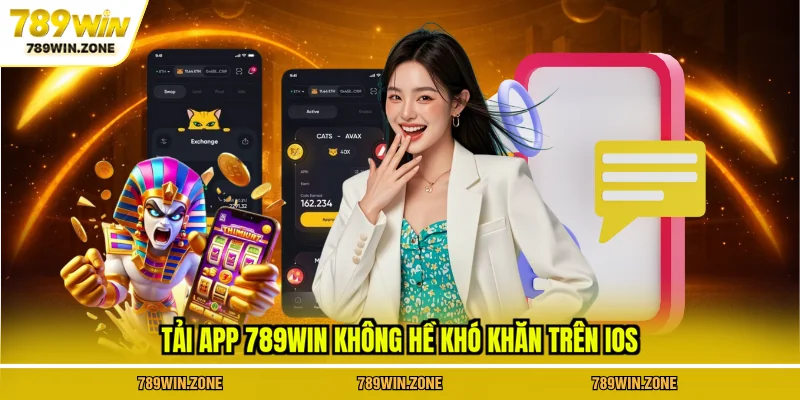 Tải app 789WIN không hề khó khăn trên iOS